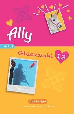 Ally – Glückszahl: 13 (GIRLS, Band 3)