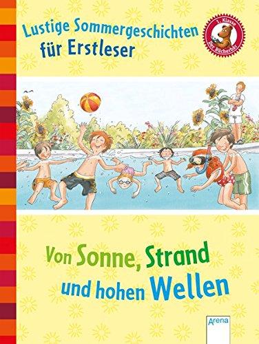 Lustige Sommergeschichten für Erstleser: Von Sonne, Strand und hohen Wellen. Der Bücherbär