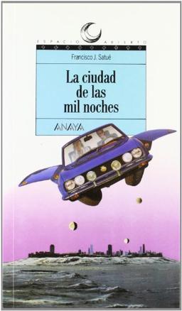 La ciudad de las mil noches (Libros Para Jóvenes - Espacio Abierto)