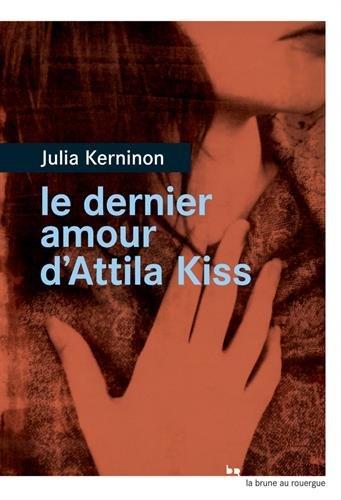 Le dernier amour d'Attila Kiss