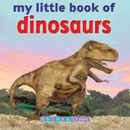 My Little Book of Dinosaurs