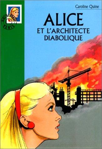 Alice et l'architecte diabolique