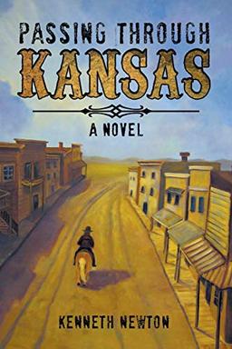 Passing Through Kansas: A Novel