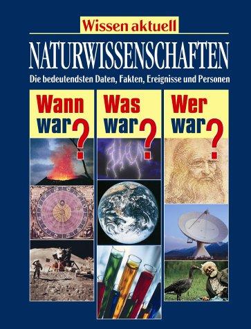 Wissen aktuell. Naturwissenschaften