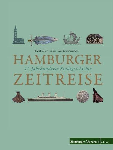 Hamburger Zeitreise: 12 Jahrhunderte Stadtgeschichte