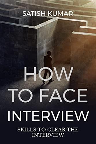 HOW TO FACE INTERVIEW KNOW SKILL TO SELECT IN INTERVIEW