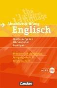 Abschlussprüfung Englisch - Sekundarstufe I - Niedersachsen: 10. Schuljahr - Musterprüfungen, Lerntipps (Mittlerer Abschluss): Arbeitsheft mit Lösungsheft und Hör-CD