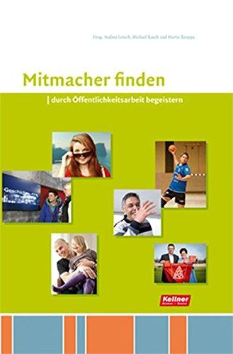 Mitmacher finden: Durch Öffentlichkeitsarbeit begeistern