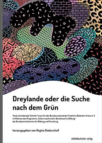 Dreylande oder die Suche nach dem Grün