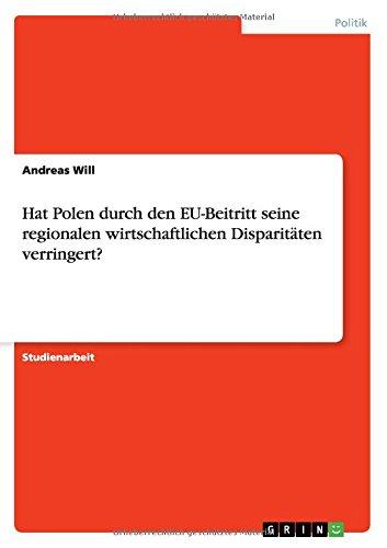 Hat Polen durch den EU-Beitritt seine regionalen wirtschaftlichen Disparitäten verringert?