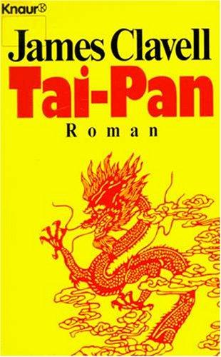 Tai- Pan. Der Roman Hongkongs.