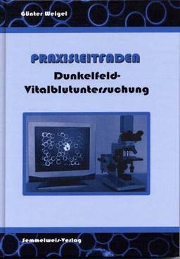 Dunkelfeld-Vitalblutuntersuchung - Praxisleitfaden