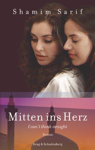 Mitten ins Herz: Roman