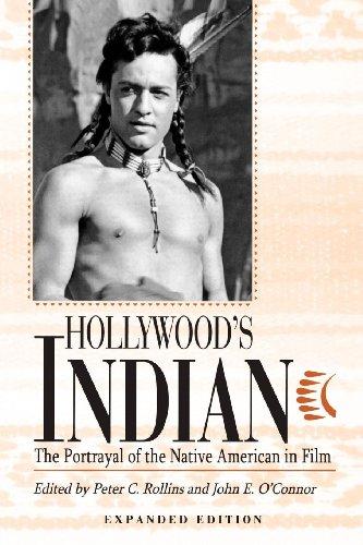 Hollywood's Indian: The Portrayal of the Native American in Film, expanded edition