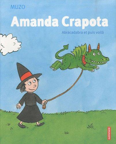 Amanda Crapota : abracadabra et puis voilà