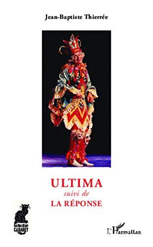 Ultima. La réponse