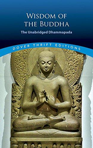 Wisdom of the Buddha: The Unabridged Dhammapada (Dover Thrift Editions)