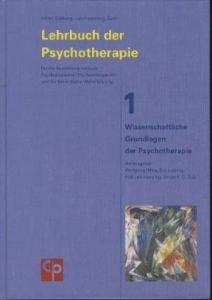 Lehrbuch der Psychotherapie, Band 1 - Wissenschaftliche Grundlagen der Psychotherapie