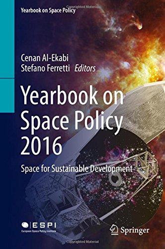 Yearbook on Space Policy 2016: Space for Sustainable Development