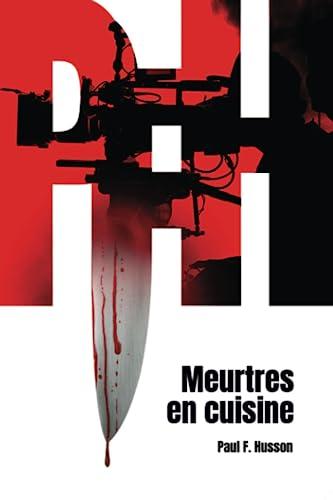 Meurtres en cuisine : Thriller culinaire