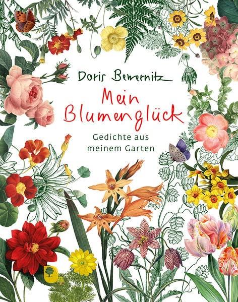 Mein Blumenglück: Gedichte aus meinem Garten (Eschbacher Geschenkbuch)