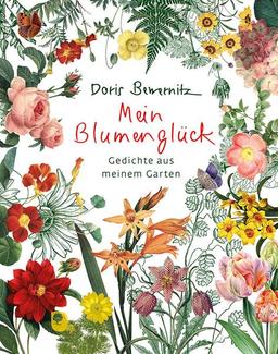 Mein Blumenglück: Gedichte aus meinem Garten (Eschbacher Geschenkbuch)