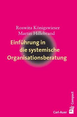 Einführung in die systemische Organisationsberatung