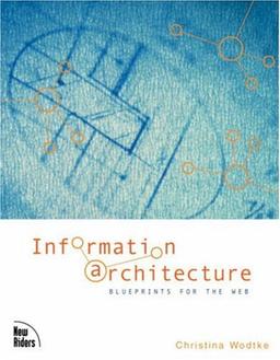 Information Architecture: Common Sense Guide (Voices (Smart Apple Media))