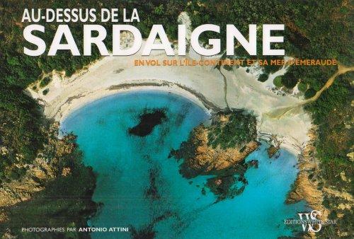 Au-dessus de la Sardaigne : en vol sur l'île-continent et sa mer d'émeraude