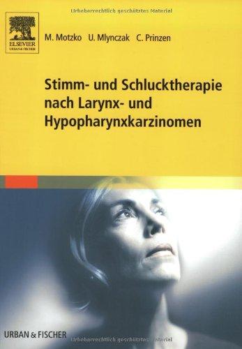 Stimm- und Schlucktherapie Nach Larynx- und Hypopharynxkarzinomen