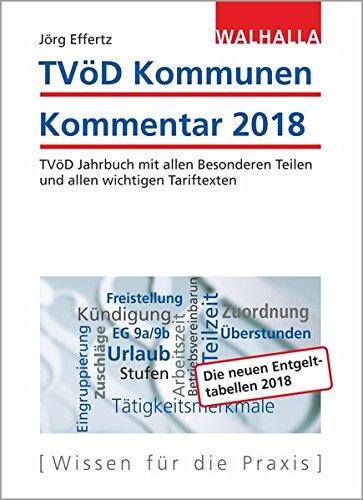 TVöD-Jahrbuch Kommunen 2018: Kommentierte Textsammlung; TVöD mit allen Besonderen Teilen und Entgeltordnung