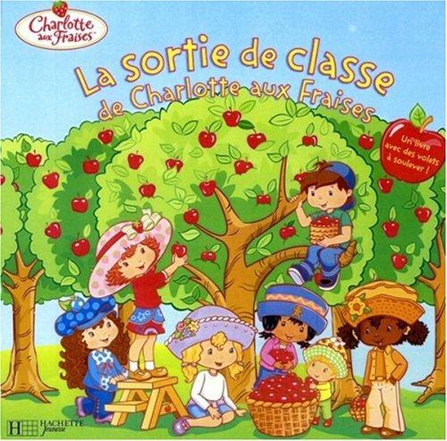 La sortie de classe de Charlotte aux fraises