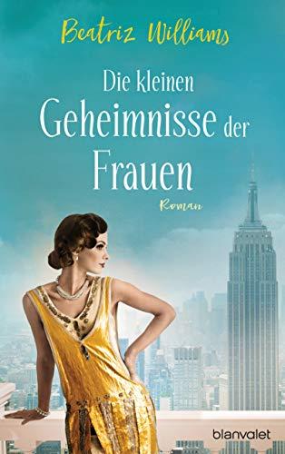 Die kleinen Geheimnisse der Frauen: Roman