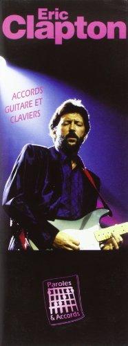 Clapton eric (paroles & accords)