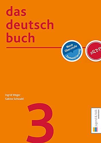 das deutschbuch 3: Neuer Lehrplan