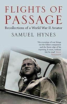 Flights of Passage: Recollections of a World War II Aviator