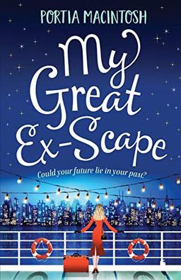 My Great Ex-Scape: A laugh out loud romantic comedy from bestseller Portia MacIntosh