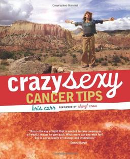 Crazy Sexy Cancer Tips