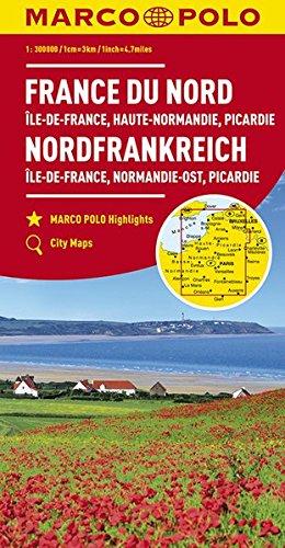 MARCO POLO Karte Frankreich Nordfrankreich 1:300 000: Île-de-France, Normandie-Ost, Picardie (MARCO POLO Karten 1:300.000)