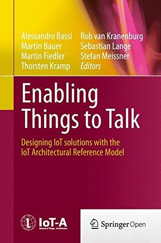 Enabling Things to Talk: Designing IoT solutions with the IoT Architectural Reference Model