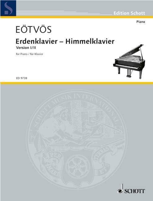 Erdenklavier – Himmelklavier: Version I/II. Klavier. (Edition Schott)