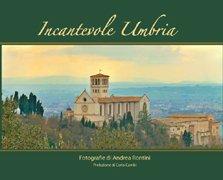 Incantevole Umbria. Ediz. inglese, tedesca e francese