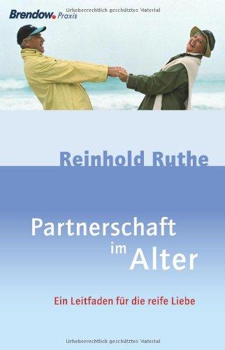 Partnerschaft im Alter: Ein Leitfaden für die reife Liebe