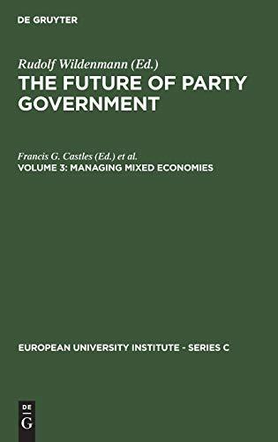 Managing Mixed Economies: Managing Mixed Economics (European University Institute - Series C, 5/3)