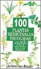 100 plantas medicinales escogidas (Plus Vitae)