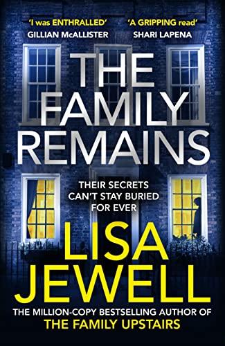 The Family Remains: the gripping Sunday Times No. 1 bestseller (The Family Upstairs, 2)