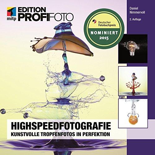 Highspeed Fotografie (mitp Edition Profifoto)