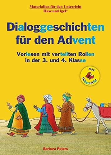 Dialoggeschichten für den Advent / Silbenhilfe: Vorlesen mit verteilten Rollen in der 3. und 4. Klasse (Lesen lernen mit der Silbenhilfe)