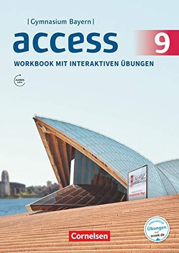 Access - Bayern 2017 - 9. Jahrgangsstufe: Workbook mit interaktiven Übungen auf scook.de - Mit Audios online