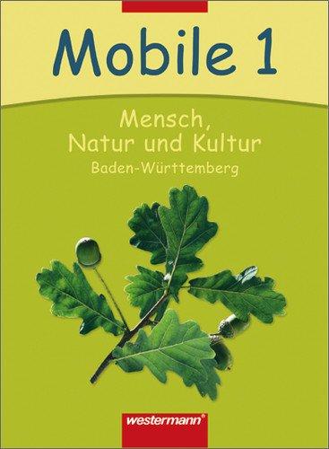 Mobile Sachunterricht - Ausgabe 2004: Mobile - Mensch, Natur und Kultur: Schülerband 1